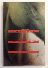 Pierce the Skin: Selected Poems, 1982-2007