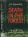 Death in the Forest: The Story of the Katyn Forest Massacre