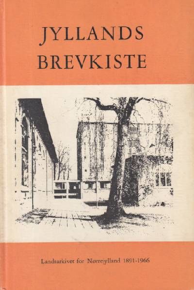 JYLLANDS BREVKISTE. Landsarkivet for Nørrejylland…