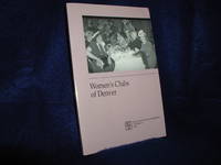 image of Women's Clubs of Denver, Essays in Colorado History Number 13, 1992