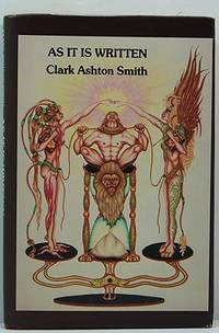 As It Is Written by Clark Ashton Smith - Signed First Edition - 1982 - from Monroe Street Books (SKU: 614055)