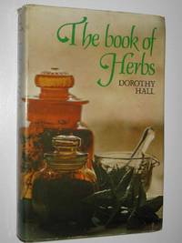 The Book of Herbs by Dorothy Hall - 1972