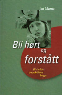 Bli hørt og forstått. Slik holder du publikum…