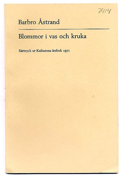 Blommor i vas och kruka. Särtryck ur Kulturens…