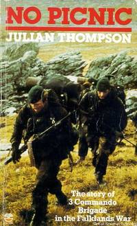 No Picnic: The Story of 3 Commando Brigade in the Falklands War