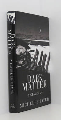 cover of Dark Matter: A Ghost Story