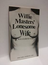 Willie Masters&#039; Lonesome Wife by Gass, William H - 12/1/1989