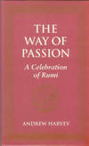 The Way Of Passion: A Celebration Of Rumi