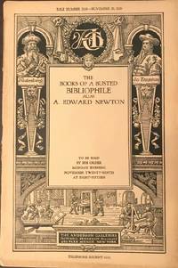 image of The Books of a Busted Bibliophile: alias, A. Edward Newton (NY: Nov. 29, 1926)