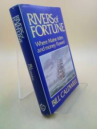 Rivers of Fortune by Bill Caldwell - 1983