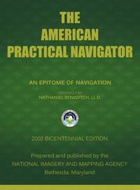 The American Practical Navigator: Bowditch