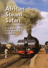 image of African Steam Safari: Kisumu to The Great Karoo