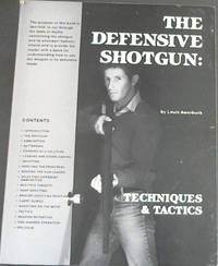 image of The Defensive Shotgun : Techniques & Tactics