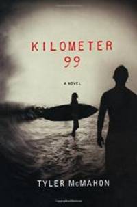 Kilometer 99: A Novel