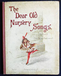 cover of The Dear Old Nursery Songs; Illustrated by Constance Haslewood