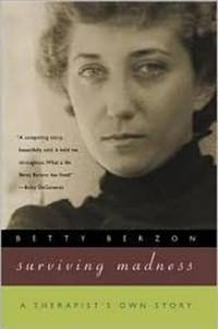 Surviving Madness: A Therapist's Own Story