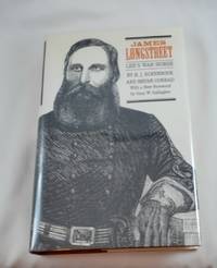 James Longstreet: Lee's War Horse