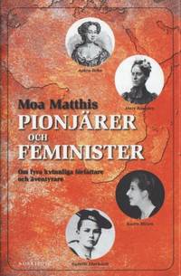 Pionjärer och feminister. Om fyra kvinnliga…
