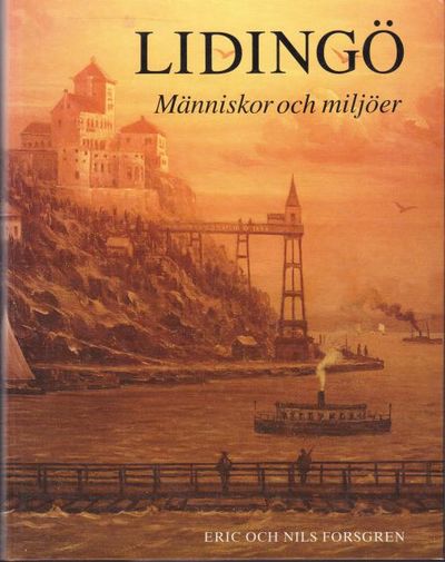 Lidingö. Människor och miljöer.