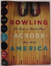 Bowling Across America: 50 States in Rented Shoes