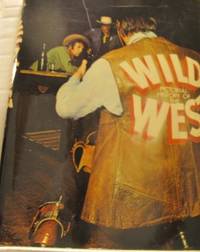 Pictorial History of the Wild West. A true…