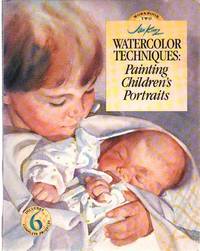 cover of JAN KUNZ WATERCOLOR TECHNIQUES Painting Children's Portraits Workbook 2 Loose Pages