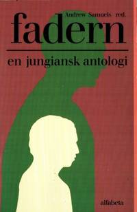 Fadern. En jungiansk antologi.