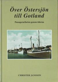 Över Östersjön till Gotland. Passagerarfarten…