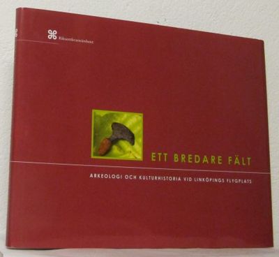 Ett bredare fält. Arkeologi och kulturhistoria…