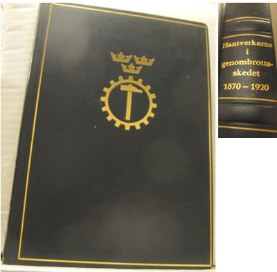 Hantverkarna i genombrottsskedet 1870-1920.