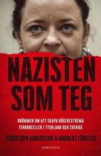 Nazisten som teg. Drömmen om att skapa…
