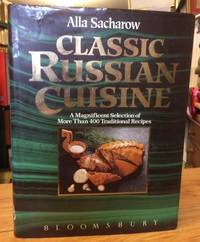 Classic Russian Cuisine by Sacharov, Alla - 1993