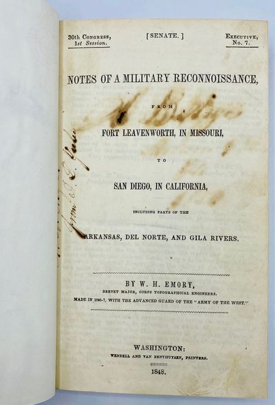Notes of a Military Reconnoissance, from Fort Leavenworth, In Missouri, to San Diego, In California, Including Parts of the Arkansas, Del Norte, and Gila Rivers