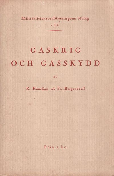 Gaskrig och gasskydd av R. Hanslian och Fr.…