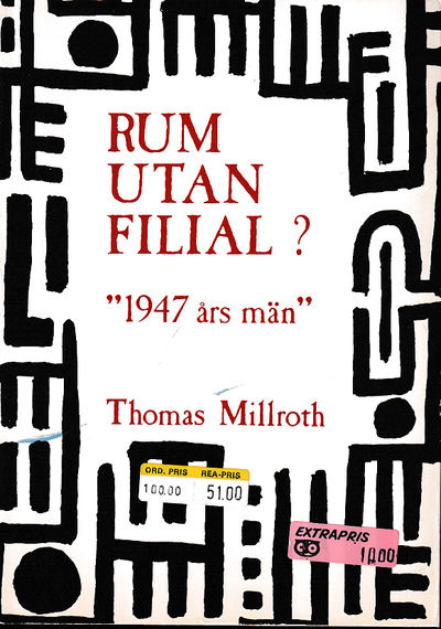 Rum utan filial? ‘1947 års män’. [Utg. av] Bo…