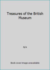 Treasures of the British Museum by N/A - 1975