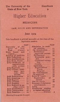 HANDBOOK 9: HIGHER EDUCATION MEDICINE: LAW, RULES AND INFORMATION June 1919 by State Of New York - Paperback - 1919 - from Nick Bikoff, Bookseller (SKU: 12024)