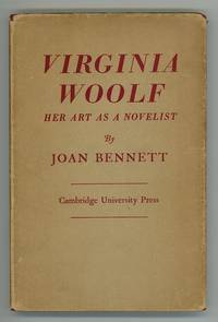 Virginia Woolf: Her Art as a Novelist by Joan Bennett - Hardcover - Reprint - 1945 - from Andmeister Books (SKU: 5728)