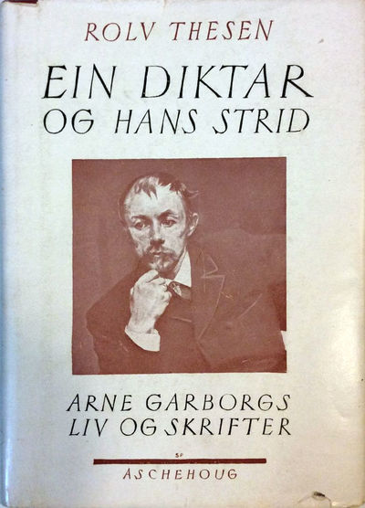 Rolv Thesen: Ein diktar og hans strid. Arne…