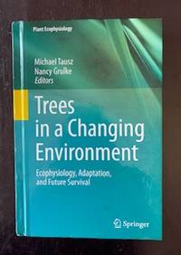 image of Trees in a Changing Environment: Ecophysiology, Adaptation, and Future Survival