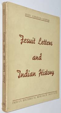 image of Jesuit letters and Indian history. A study of the nature and development of the Jesuit letters from India