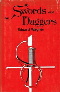 SWORDS AND DAGGERS by Wagner, Eduard - 1975