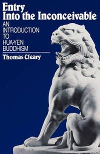 Entry into the Inconceivable: Introduction to Hua-Yen Buddhism