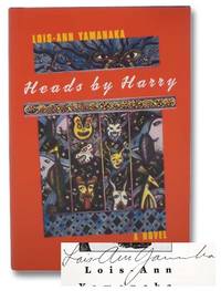 Heads by Harry: A Novel by Yamanaka, Lois-Ann - 1999