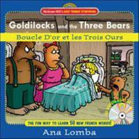 Easy French Storybook: Goldilocks and the Three Bears(Book + Audio CD) : Boucle d'or et les Trois...