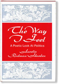The Way I Feel: A Poetic Look At Politics