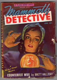 Counterfeit Wife in Mammoth Detective June 1947 by Halliday, Brett - 1947