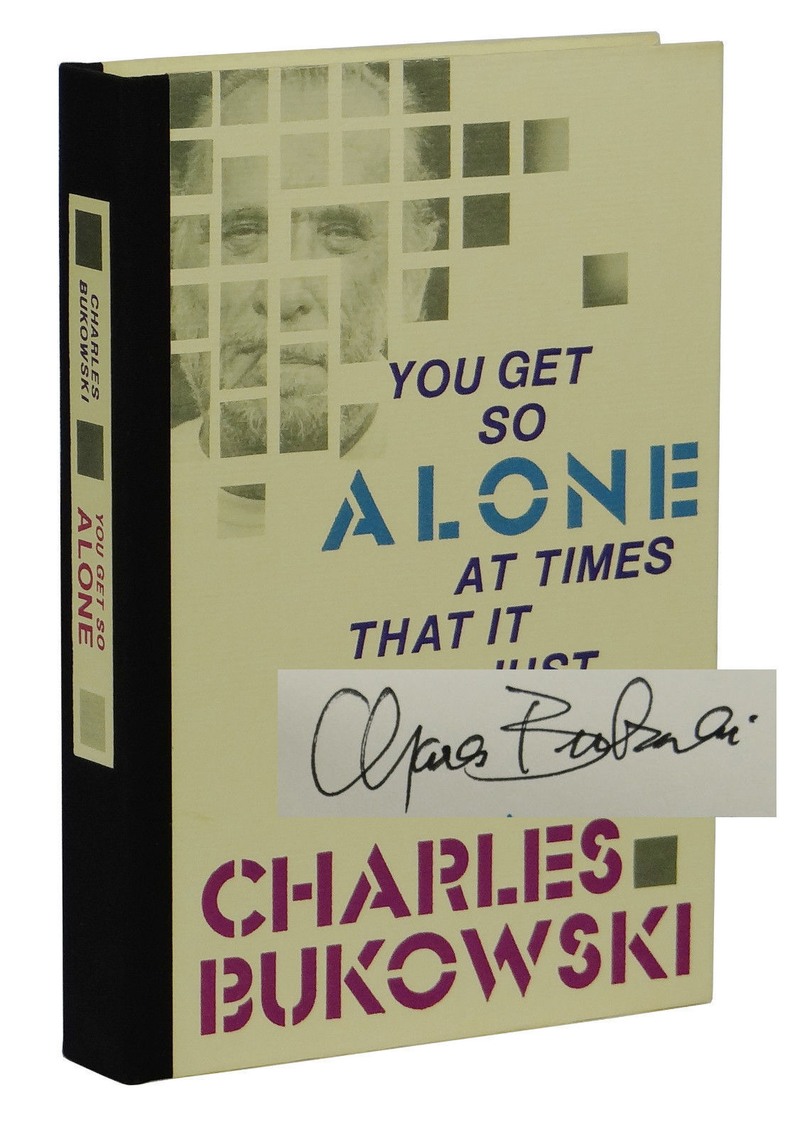 Charles Bukowski You Get So Alone Deutsch You Get So Alone at Times That it Just Makes Sense by Bukowski, Charles