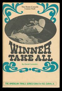 image of WINNER TAKE ALL: THE TRANS-CANADA CANOE TRAIL.
