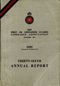 image of Grenadier Guards Comrades Association : Thirty-Sixth Annual Report 1951